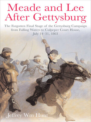 cover image of Meade and Lee After Gettysburg